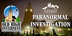 Paranormal Investigation of The Old High, Inverness.