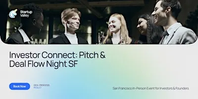 Investor Connect: Pitch & Deal Flow Night in San Francisco