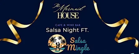 Salsa Night at The Mermaid house!