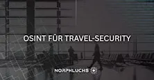 OSINT für Travel-Security