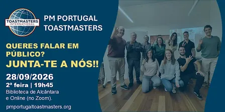 PM PORTUGAL TOASTMASTERS | 28 Setembro |  Queres falar em público?