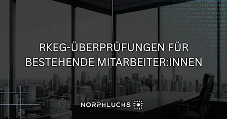 RKEG-Überprüfungen für bestehende Mitarbeiter:innen