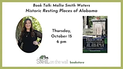 Book Talk: Mollie Smith Waters, Historic Resting Places of Alabama