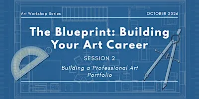 The Blueprint: Building Your Art Career