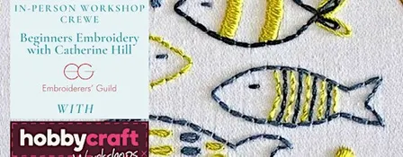 In Person Workshop: Beginners Embroidery with Catherine Hill (Crewe)