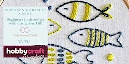 In Person Workshop: Beginners Embroidery with Catherine Hill (Crewe)