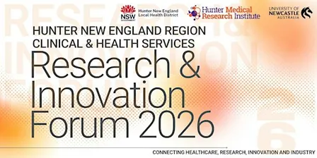 Hunter New England Research & Innovation Forum 2026