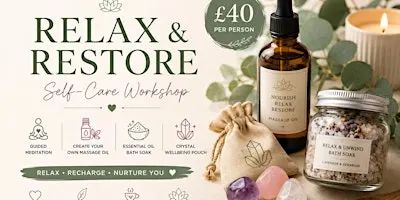 Relax & Restore – A Luxury Self-Care & Wellbeing Workshop
