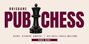 Brisbane Pub Chess - Future Magic Brewing Co [Oct 2026]