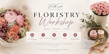 Fleur & Seede’s First Floristry Workshop
