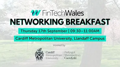 FinTech Wales Networking Breakfast at Cardiff Metropolitan University