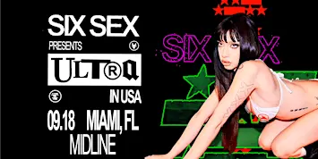 Six Sex @ MIDLINE MIAMI