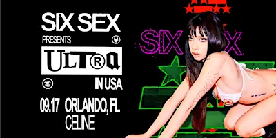 Six Sex @ CELINE ORLANDO