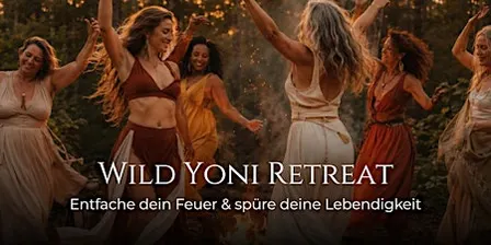 Wild Yoni: Entfache dein Feuer