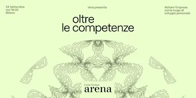 OLTRE LE COMPETENZE - Abitare l’impresa come luogo di sviluppo personale