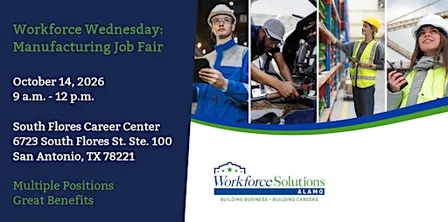 Workforce Solutions Alamo: South Flores Manufacturing Job Fair (JOB SEEKER)