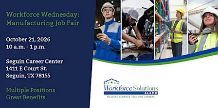 Workforce Solutions Alamo: Seguin Manufacturing Job Fair (JOB SEEKERS)