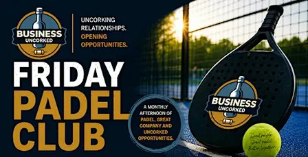 Business Uncorked's Friday Padel Club