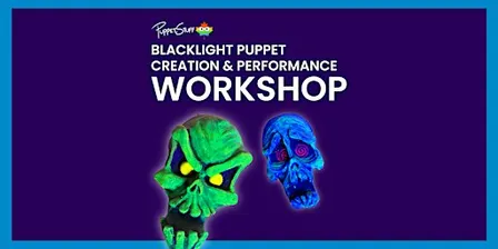 Blacklight Puppet Creation & Performance Workshop