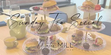 Sunday Tea Social at Watermill Kitchen + Bar