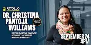 Dr. Christina Pantoja Williams | Attollo Professional Development Series