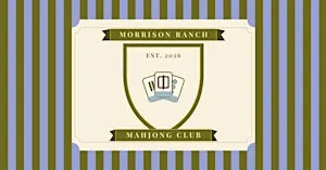 Morrison Ranch Mahjong 101