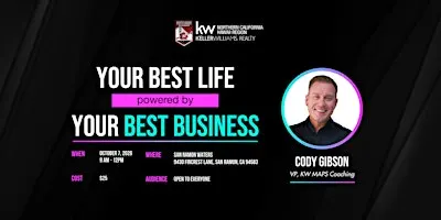 Your Best Life Powered by Your Best Business with Cody Gibson
