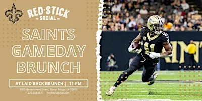 Saints Gamedays @ Laid Back Brunch