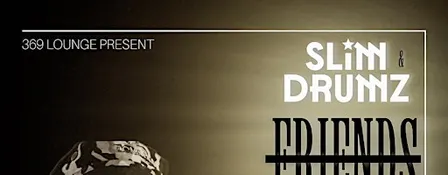 SLIM DRUMZ & FRIENDS