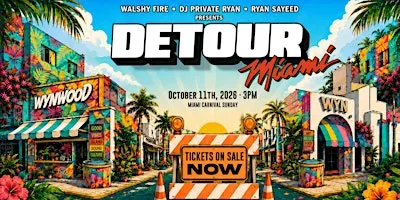 DETOUR! MIAMI CARNIVAL SUN W/ DJ PRIVATE RYAN & FRIENDS