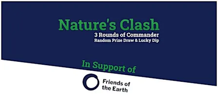 Nature's Clash - A Magic: the Gathering Commander Charity Event