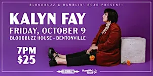 Bloodbuzz & Ramblin' Road Present: Kalyn Fay Live in Bentonville