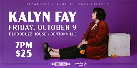 Bloodbuzz & Ramblin' Road Present: Kalyn Fay Live in Bentonville