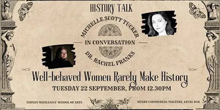 Well-behaved Women Rarely Make History