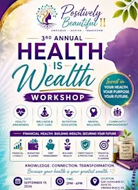 Free Community Event: 3rd Annual Health is Wealth