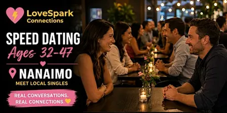 Speed Dating | Ages 32-47 | Nanaimo
