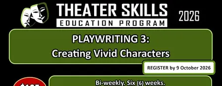 Playwriting 3: Creating Vivid Characters