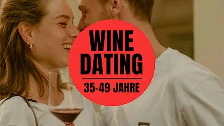 Wine Dating - Wine Tasting & Gruppen-Speed Dating Event! (35- 49 J.)