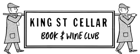 King Street Cellar Book and Wine Club – A Drinking Club with Books!