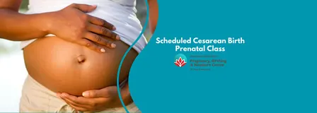In-Person Scheduled Cesarean Birth Prenatal Class
