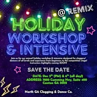 Holiday Workshop & Intensive (Hosted by Remix)