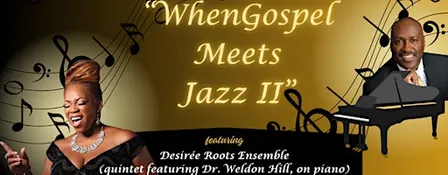 WHEN GOSPEL MEETS JAZZ II