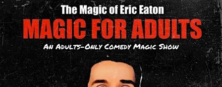 Magic for Adults: Tyler, TX