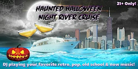Haunted Halloween Night River Cruise on Friday, October 30th