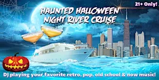 Haunted Halloween Night River Cruise on Saturday, October 31st