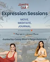 Monday Club: Expression Session ❤️ movement, meditation, journaling