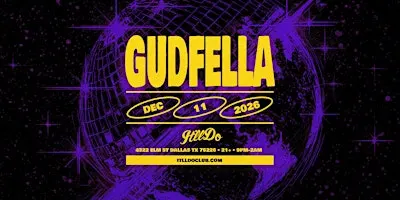 GUDFELLA at It'll Do Club