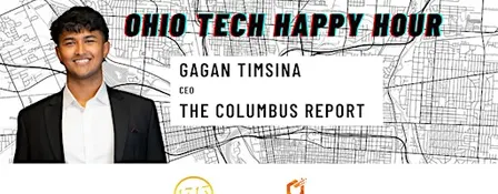 Ohio Tech Happy Hour featuring Gagan Timsina, The Columbus Report
