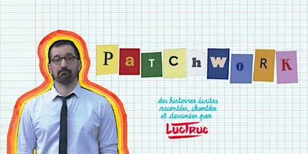 PATCHWORK de Luc Truc