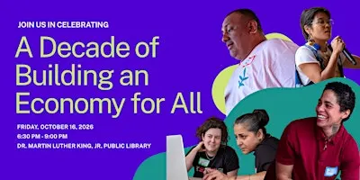 Celebrating a Decade of Building an Economy for All